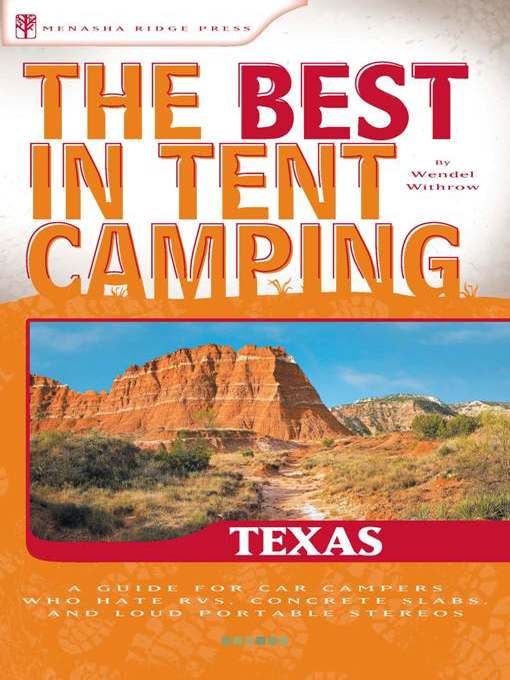 Title details for The Best in Tent Camping by Wendel Withrow - Available